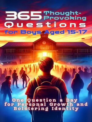 cover image of 365 Thought-Provoking Questions for Boys Aged 15-17